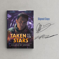 Eclipse of Empire: Taken to the Stars Book 3