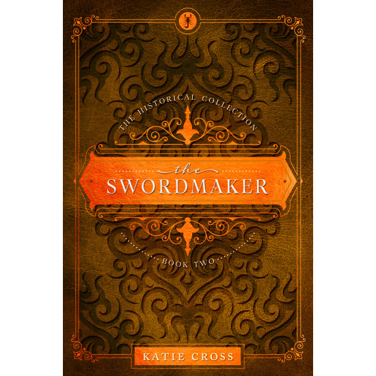 The Swordmaker | Book 2 in The Historical Collection