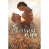 The Promise Of You: A small town, lovers-to-rivals-to-lovers romance