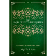 The High Priest's Daughter | Book 3 The Network Series