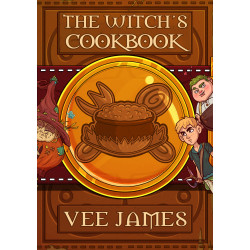 The Witch's Cookbook: Tales of Faerie, Book One