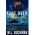 Take Over at Midnight: a military romance thriller