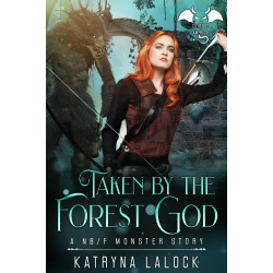 Taken by the Forest God: a NBi x F monsterlover short