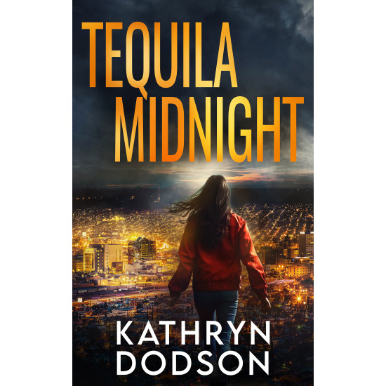 Tequila Midnight: A Jessica Watts Southwest Suspense Series