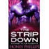 The Strip Down: Exposed to the Elements Book 5