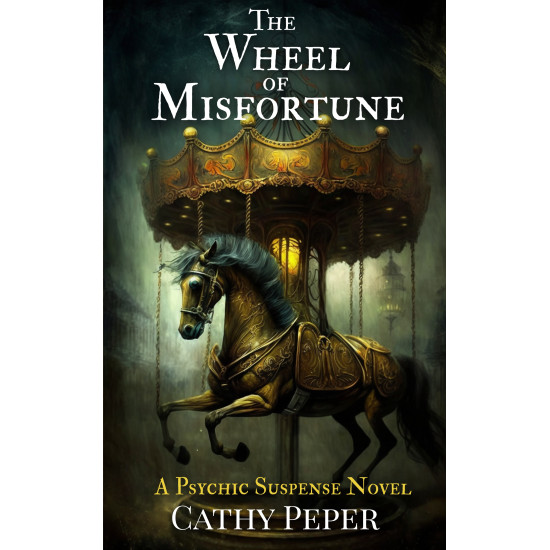 The Wheel of Misfortune: A Psychic Suspense Novel