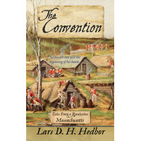 The Convention: Tales From a Revolution - Massachusetts