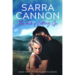 The Fear of Letting Go: Fairhope Book Four