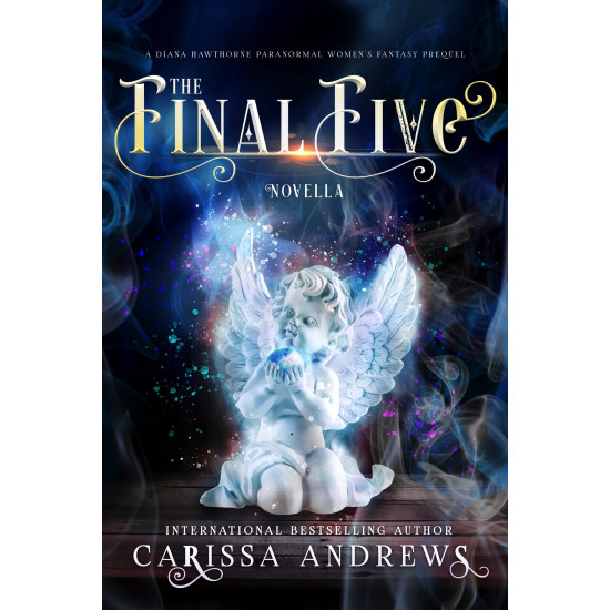 The FInal Five: A Diana Hawthorne Psychic Mystery Prequel