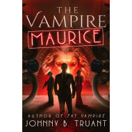 The Vampire Maurice: A Side Series in the Fat Vampire World