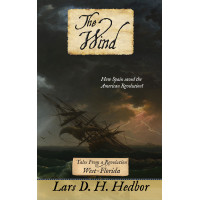 The Wind: Tales From a Revolution - West-Florida