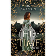 A Thief in Time: A Heartwarming Time Travel Adventure with Sweet Romance