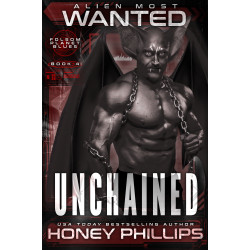 Alien Most Wanted: Unchained (Folsom Planet Blues Book 4)