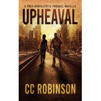 Upheaval: A Post-Apocalyptic Prequel Novella (Divided)