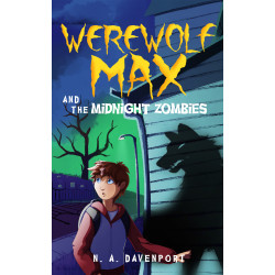 Werewolf Max and the Midnight Zombies