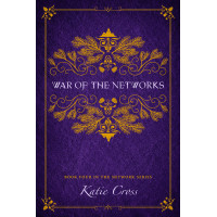 War of the Networks | Book 4 in The Network Series