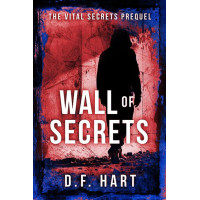 Wall of Secrets: The Vital Secrets Prequel
