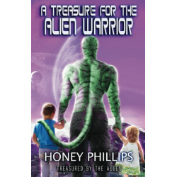 A Treasure for the Alien Warrior: Treasured by the Alien Book 8