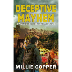 Deceptive Mayhem: Dakota Destruction Book 4