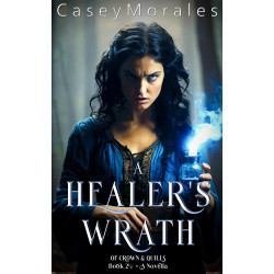 A Healer's Wrath: An MM epic fantasy adventure prequel to An Archer's Awakening