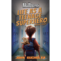 Life as a Teenage Superhero: The Guardian Chronicles Pilot Episode