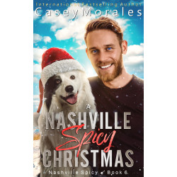 A Nashville Spicy Christmas: A funny, heartwarming, found family m/m romance holiday adventure