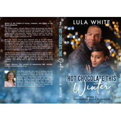 Hot Chocolate This Winter: Book Two of Sag Harbor Black Romances
