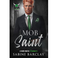 Mob Saint, The O'Rourke Brotherhood Book 4