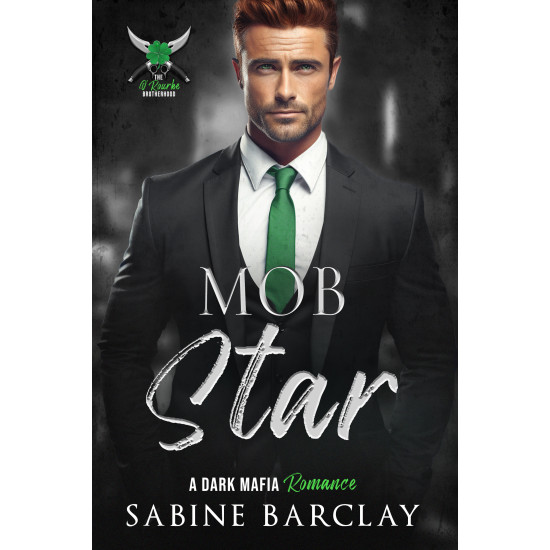Mob Star, The O'Rourke Brotherhood Book 2