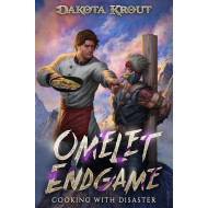 Omelet Endgame: Cooking with Disaster Book 3