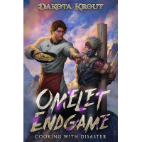 Omelet Endgame: Cooking with Disaster Book 3