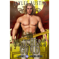 The Watcher's Guild: A Sarim Prince Series 3