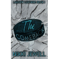 The Comeback: Second Chance College Hockey Romance
